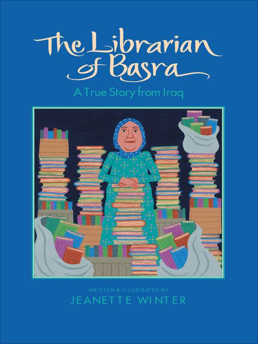 The Librarian of Basra by Jeanette Winter