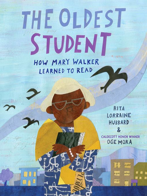 The Oldest Student by Rita Lorraine Hubbard and Oge Mora