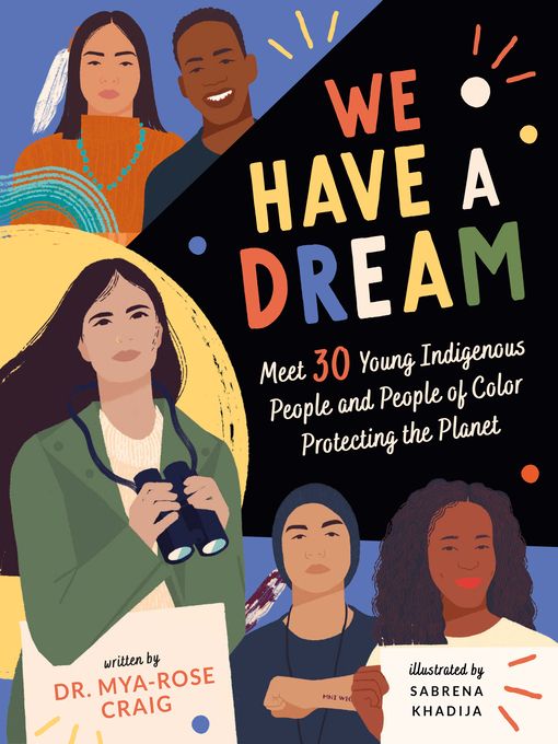 We Have a Dream by Mya-Rose Craig and Sabrena Khadija