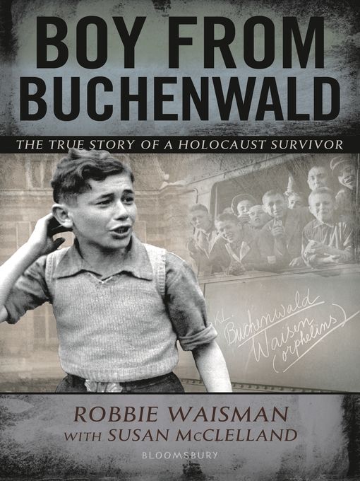 Boy from Buchenwald by Robert Waisman with Susan McClelland