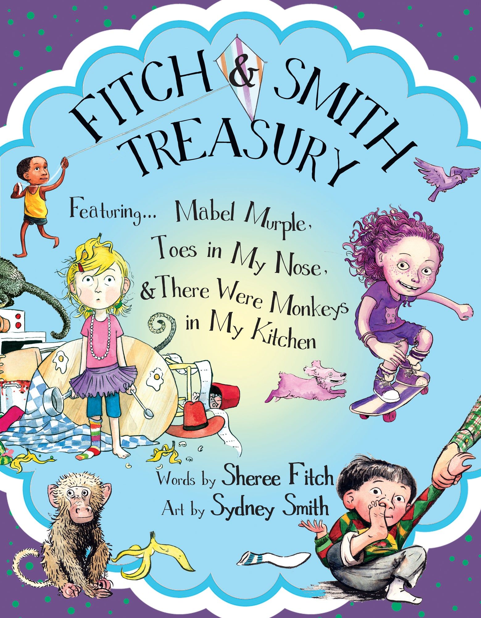 Fitch & Smith Treasury by Sheree Fitch and Sydney Smith