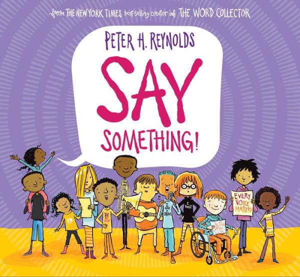Say Something by Peter H. Reynolds.jpg
