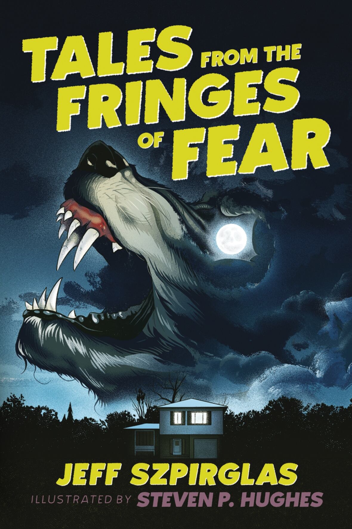 Tales from the Fringes of Fear by Jeff Szpirglas and Steven P. Hughes.jpg